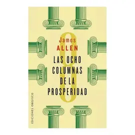 LAS OCHO COLUMNAS DE LA PROSPERIDAD