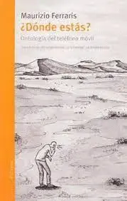 ¿DÓNDE ESTÁS? ONTOLOGÍA DEL TELÉFONO MÓVIL