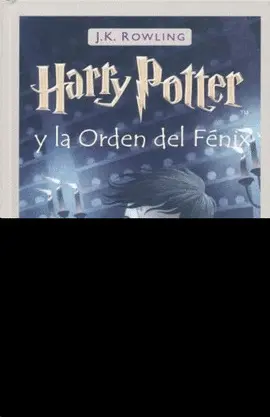 HARRY POTTER Y LA ORDEN DEL FÉNIX