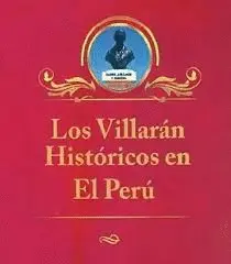 LOS VILLARÁN HISTÓRICOS EN EL PERÚ