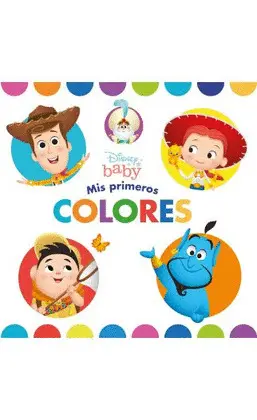 DISNEY BABY. MIS PRIMEROS COLORES