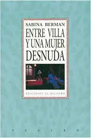 ENTRE VILLA Y UNA MUJER DESNUDA