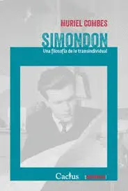 SIMONDON UNA FILOSOFIA DE LO TRANSINDIVIDUAL