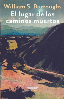 EL LUGAR DE LOS CAMINOS MUERTOS