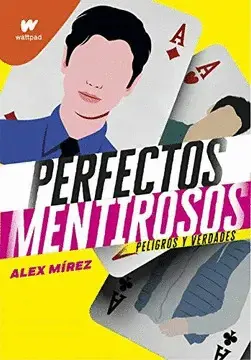 PERFECTOS MENTIROSOS. PELIGROS Y VERDADES (PERFECTOS MENTIROSOS 2)