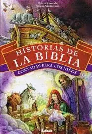 HISTORIAS DE LA BIBLIA CONTADAS PARA LOS NIÑOS