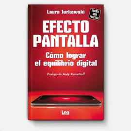 EFECTO PANTALLA. CÓMO LOGRAR EL EQUILIBRIO DIGITAL