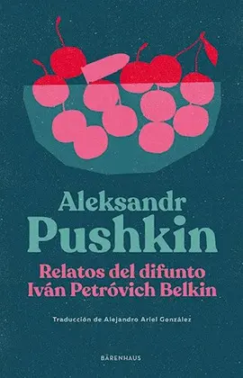 RELATOS DEL DIFUNTO IVAN PETROVICH BELKIN