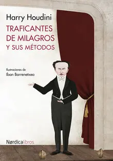 TRAFICANTES DE MILAGROS Y SUS MÉTODOS