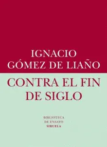 CONTRA EL FIN DE SIGLO