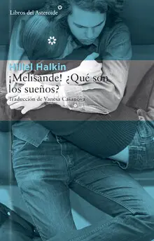 ¡MELISANDE! ¿QUÉ SON LOS SUEÑOS?