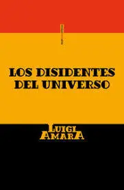 LOS DISIDENTES DEL UNIVERSO