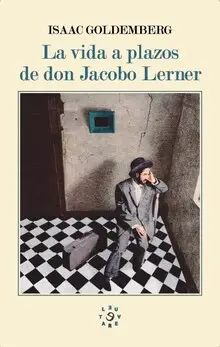 LA VIDA A PLAZOS DE DON JACOBO LERNER